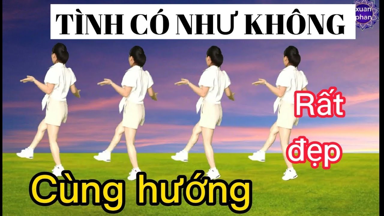 🏖️TÌNH CÓ NHƯ KHÔNG /CÙNG HƯỚNG/ ZUMBA ( RẤT ĐẸP - RẤT LỬA  )⛱️ . HƯỚNG DẪN BẤM 🔽.