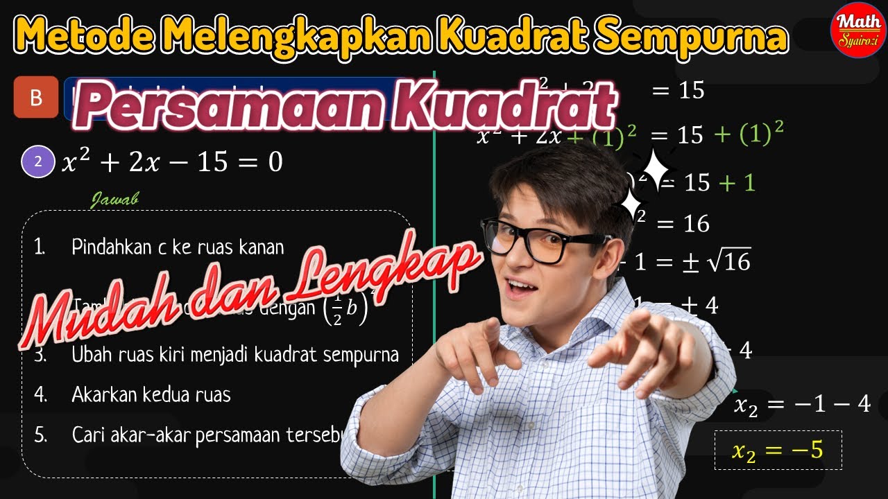 Jelas Banget... Cara Melengkapkan Kuadrat Sempurna Persamaan Kuadrat