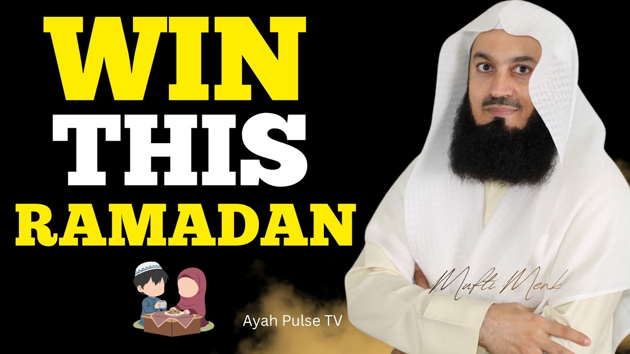 How To Win This Ramadan? | Mufti Menk Islamic Reminder