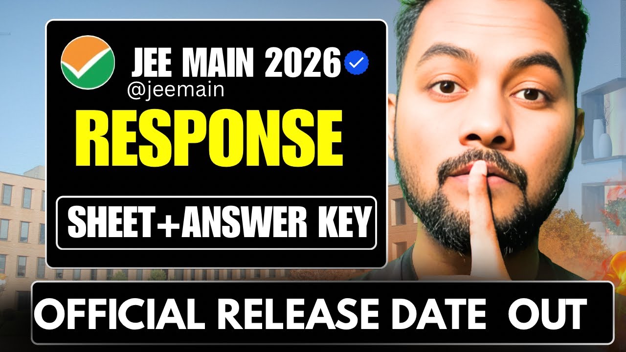 NTA Urgent Official🟢|JEE Main 2026 Response Sheet Release Date OUT🔴|Jee Main 2026 Answer Key