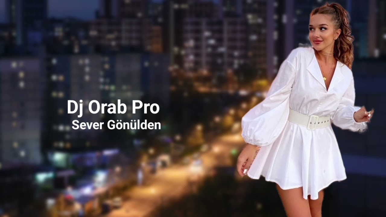Dj Orab Pro Sever Gönülden 2026 Yeni / Yığma Remixlər /