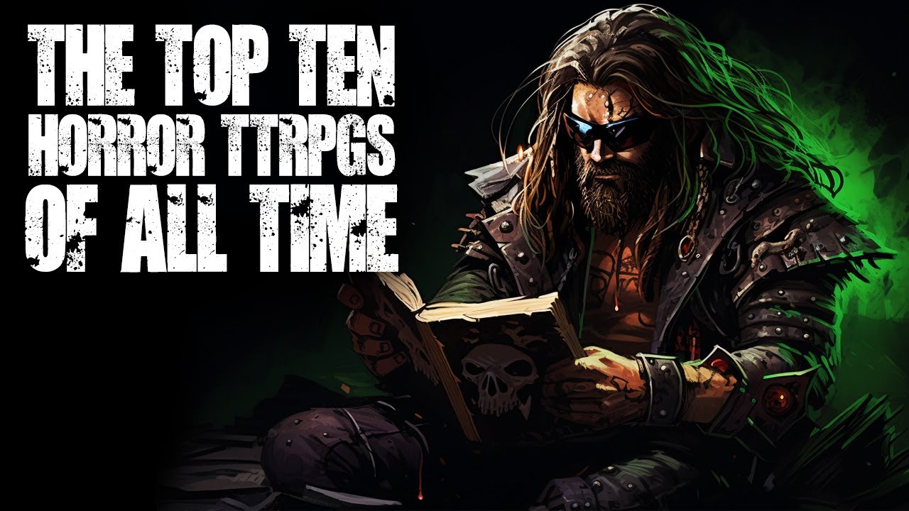 #TTRPG - The Top 10 Horror RPGs OF ALL TIME!