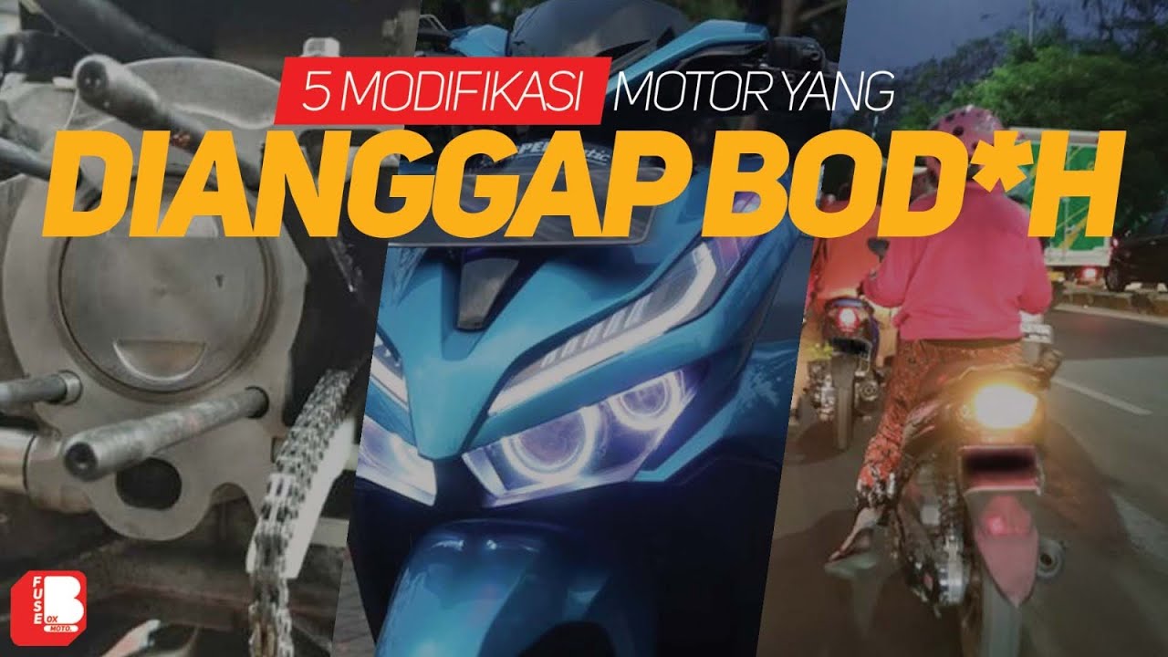 5 Modifikasi Motor Yang Dianggap Bodoh | Biled ?? | Bore Up ??
