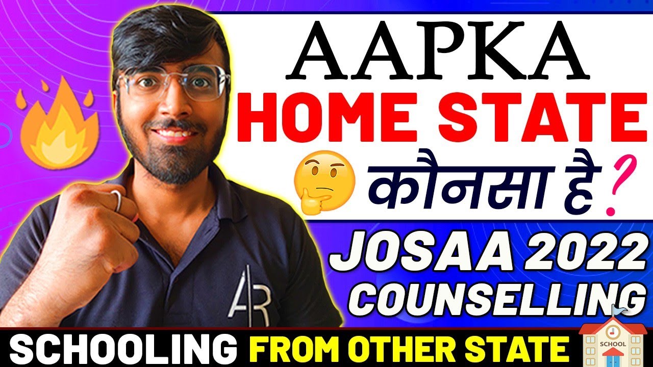 Aapka HOME STATE Konsa Hai❓Schooling From Other State | JOSAA COUNSELLING 2022 #josaacounselling