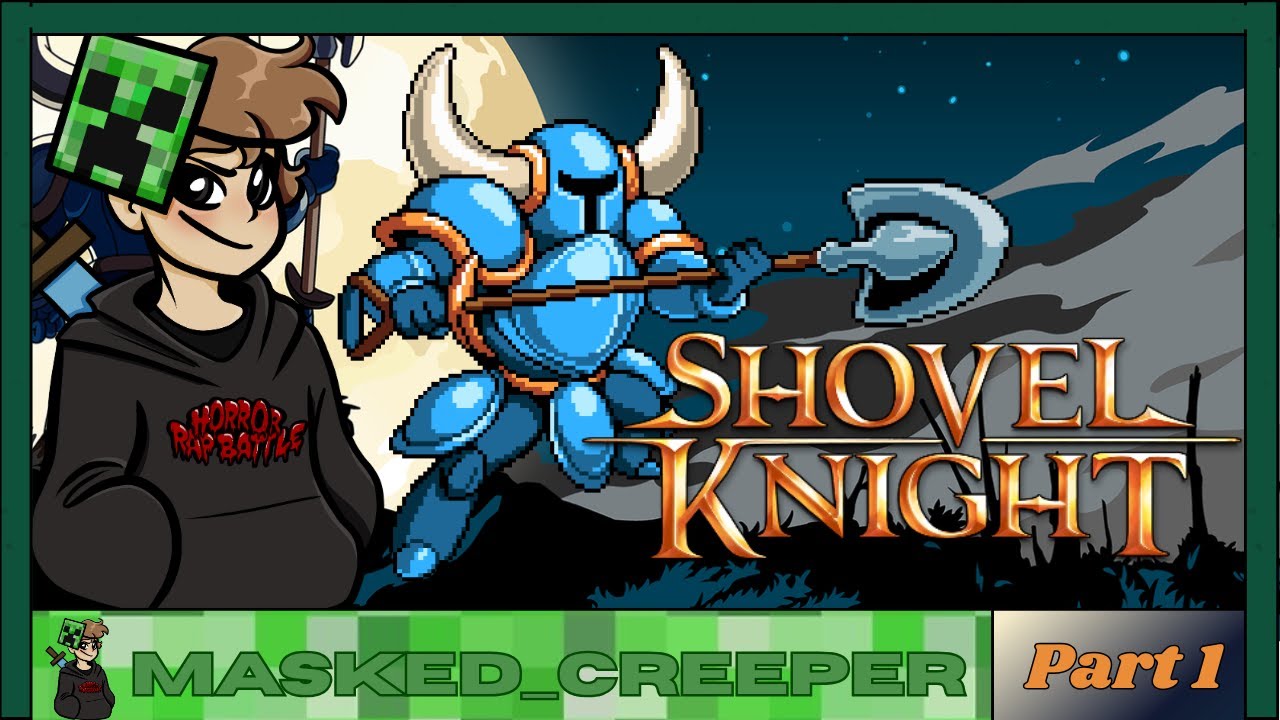Shovel Knight: Shovel of Hope (PLAYING FOR FIRST TIME)