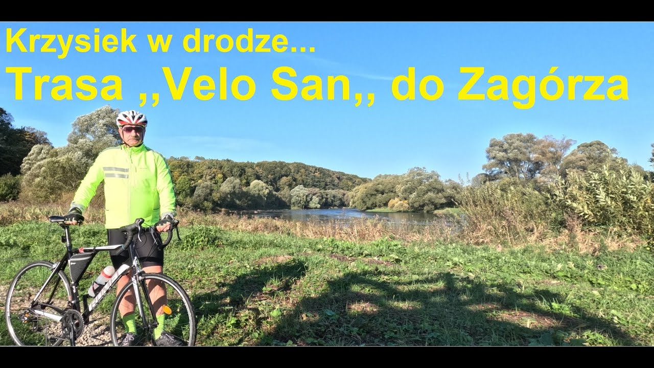 Trasa ,,Velo San,, do Zagórza