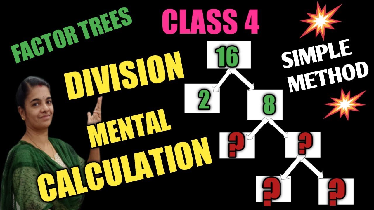 # CLASS 4 MATHS/ FACTOR TREES/ SIMPLE METHOD/ DIVISION BY 2 MENTAL CALCULATION