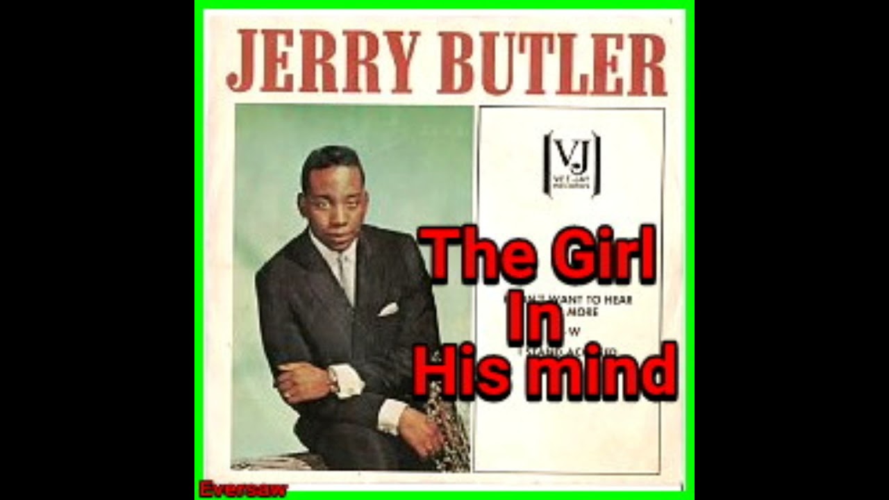 Jerry Butler The Girl In His Mind