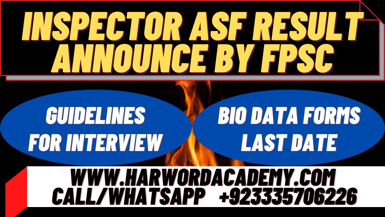 INSPECTOR ASF RESULT ANNOUNCED BY FPSC, FURTHER GUIDELINES FOR BIO DATA FORMS DATE,MEDICAL,INTERVIEW