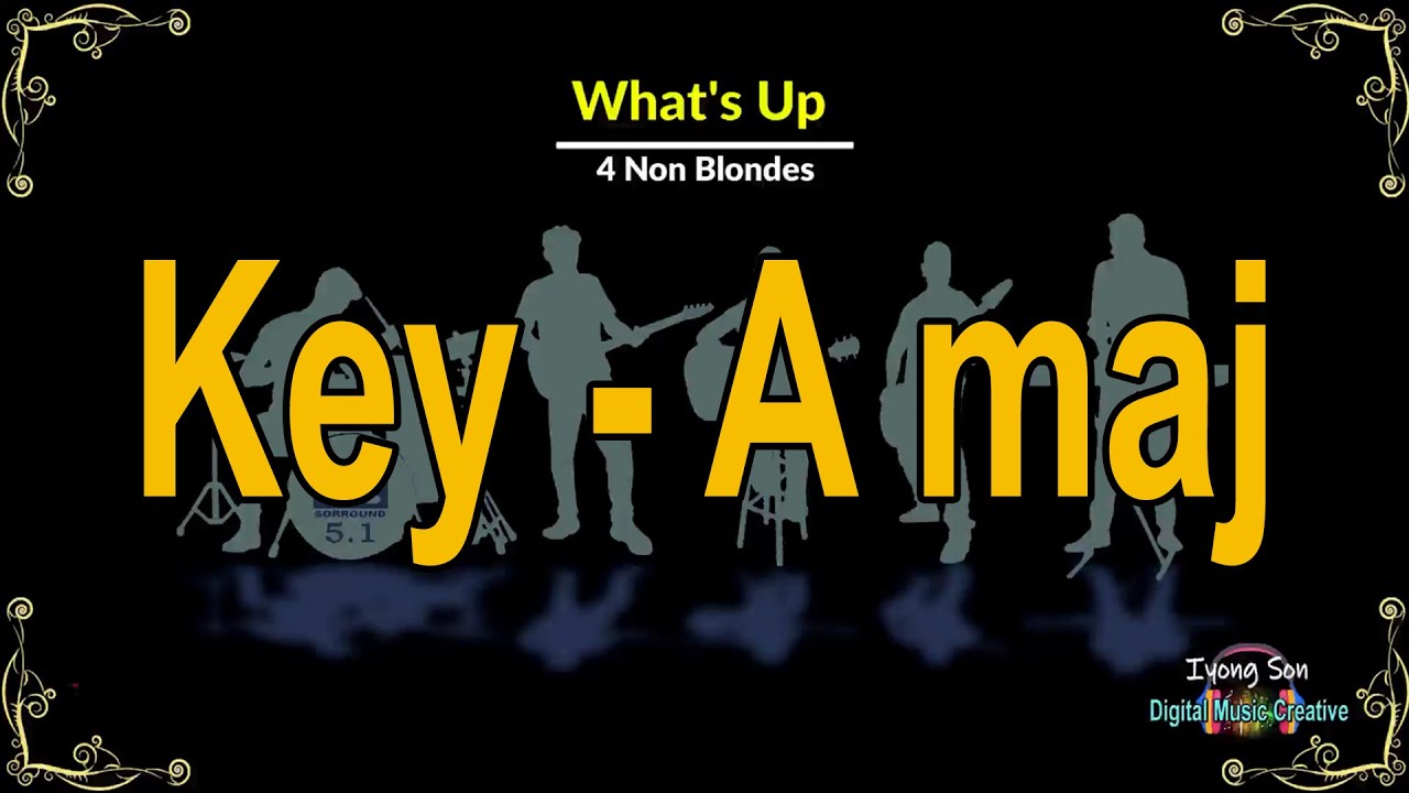What's Up 4 Non Blondes Karaoke Amajor