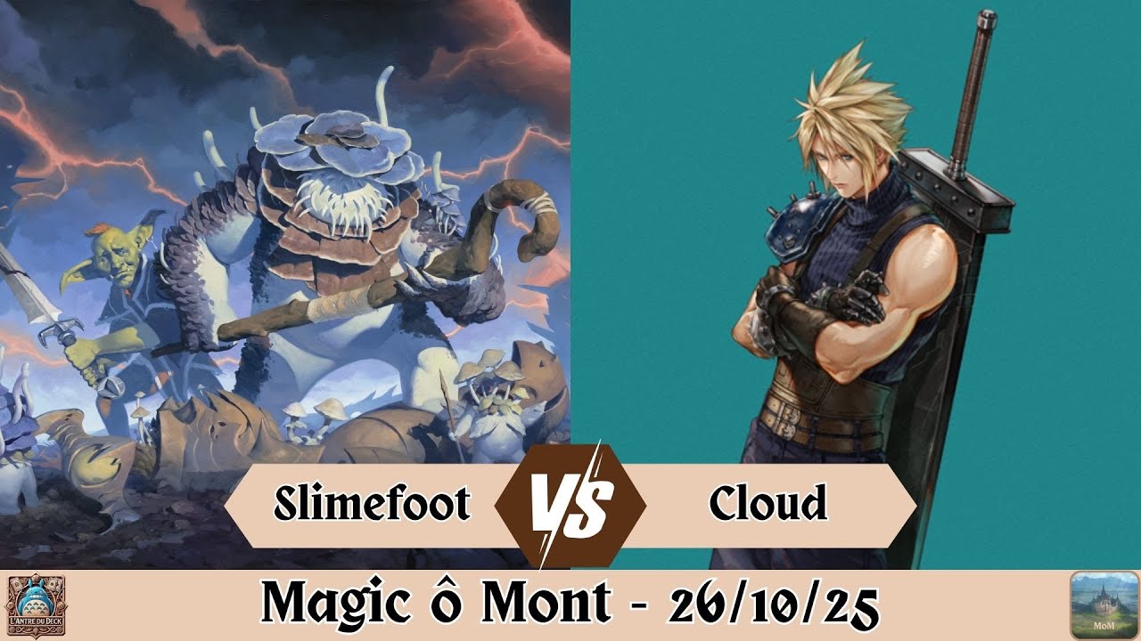 R4 Slimefoot vs. Cloud (Magic ô Mont)