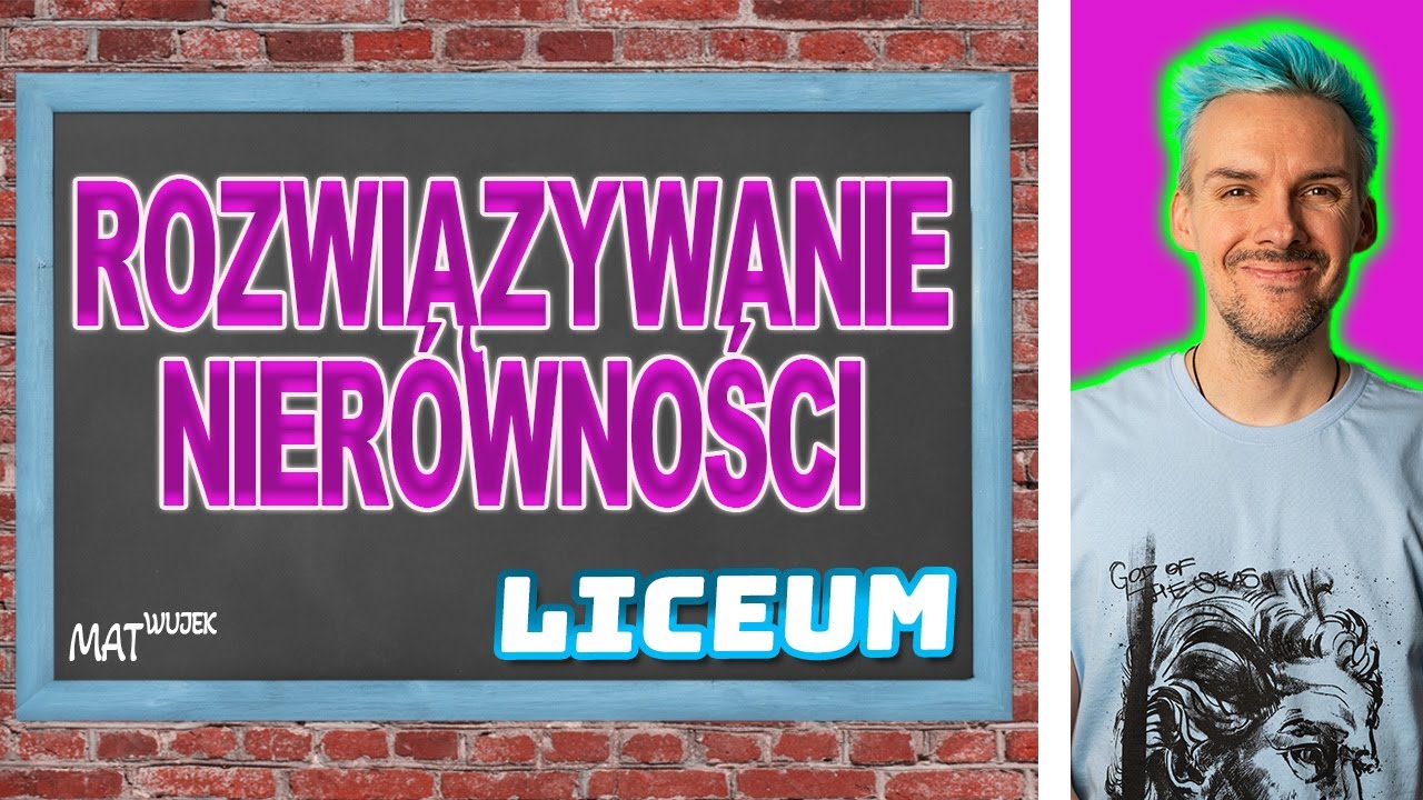 ROZWIĄZYWANIE NIERÓWNOŚCI