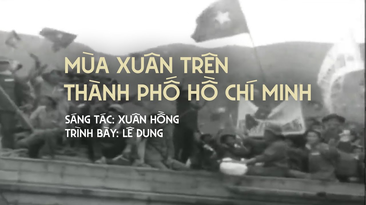 Mùa Xuân Trên Thành Phố Hồ Chí Minh ( Thu thanh sau 1975 ) | Hà Nội Vi Vu