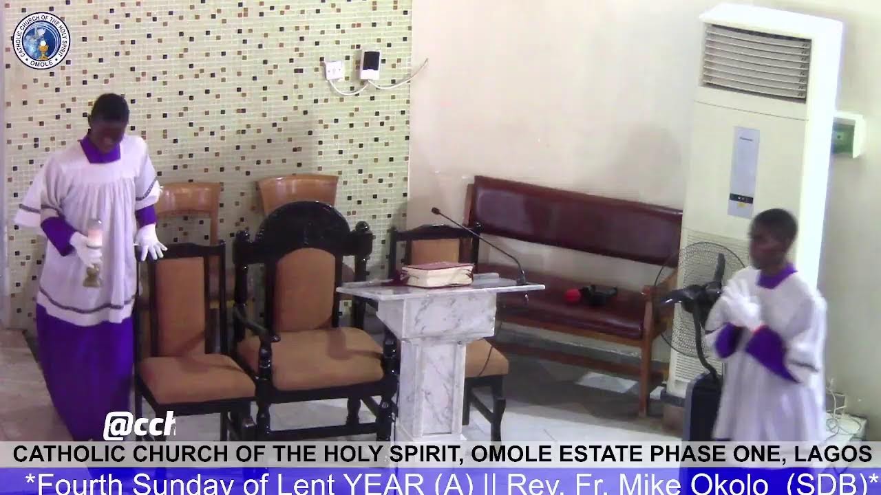 Fourth Sunday of Lent YEAR (A) || Rev. Fr. Mike Okolo  (SDB)