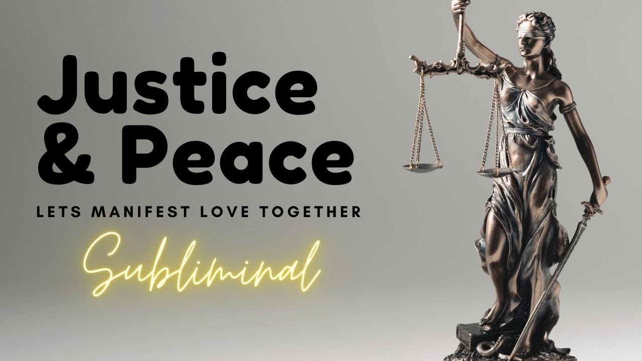 ⚖️✨𝙅𝙪𝙨𝙩𝙞𝙘𝙚 & 𝙋𝙚𝙖𝙘𝙚 //𝚂𝚞𝚋𝚕𝚒𝚖𝚒𝚗𝚊𝚕