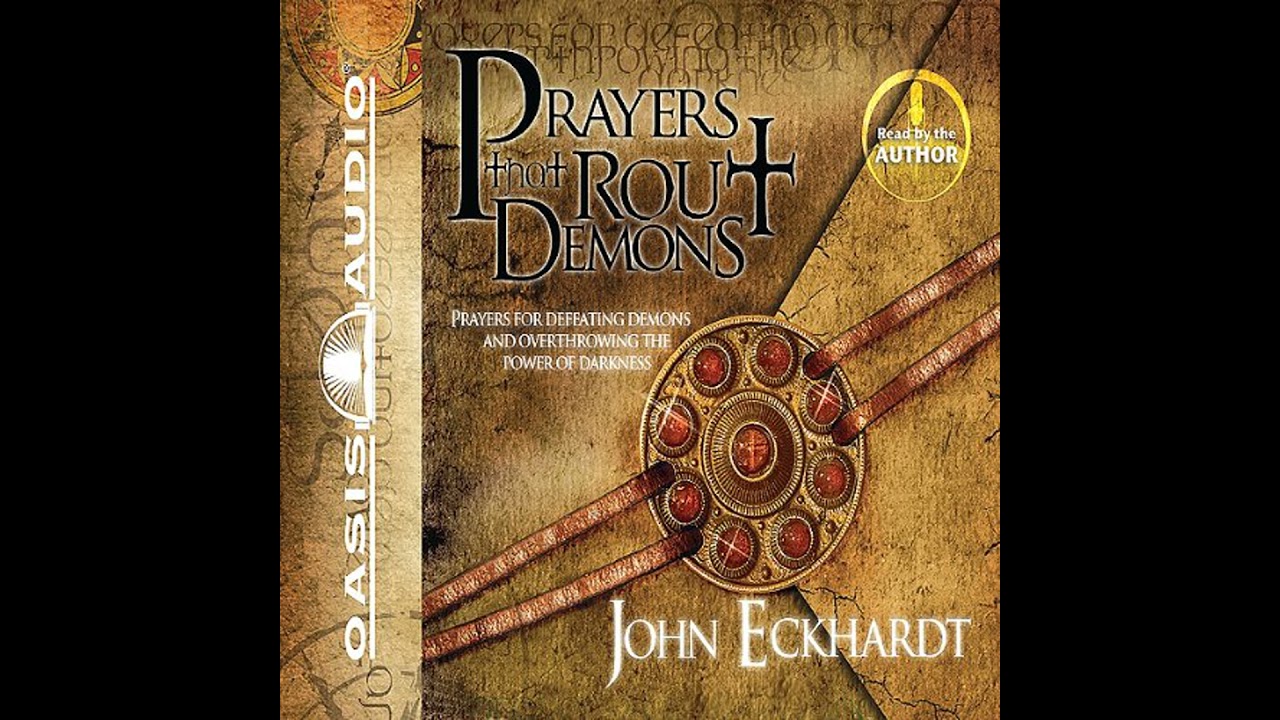 Prayers That Rout Demons by John Eckhardt | Full Audiobook