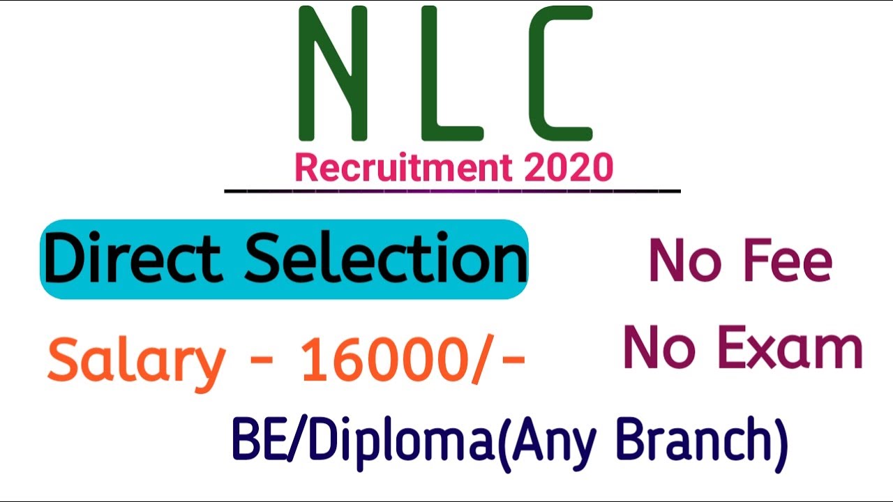 NLC Recruitment 2020 | Direct Selection | No Interview |No Exam |Diploma/Degree Apprenticeship 2020