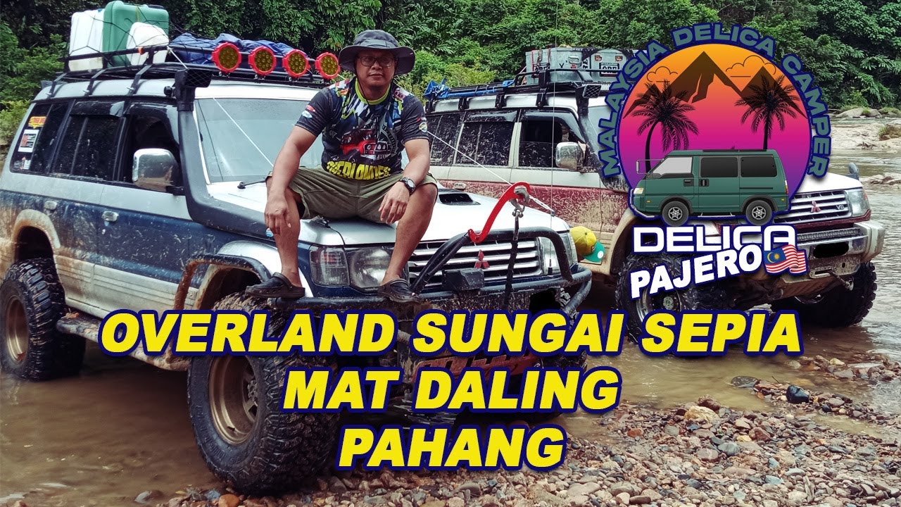 Sungai Sepia Mat Daling Pajero overland offroad
