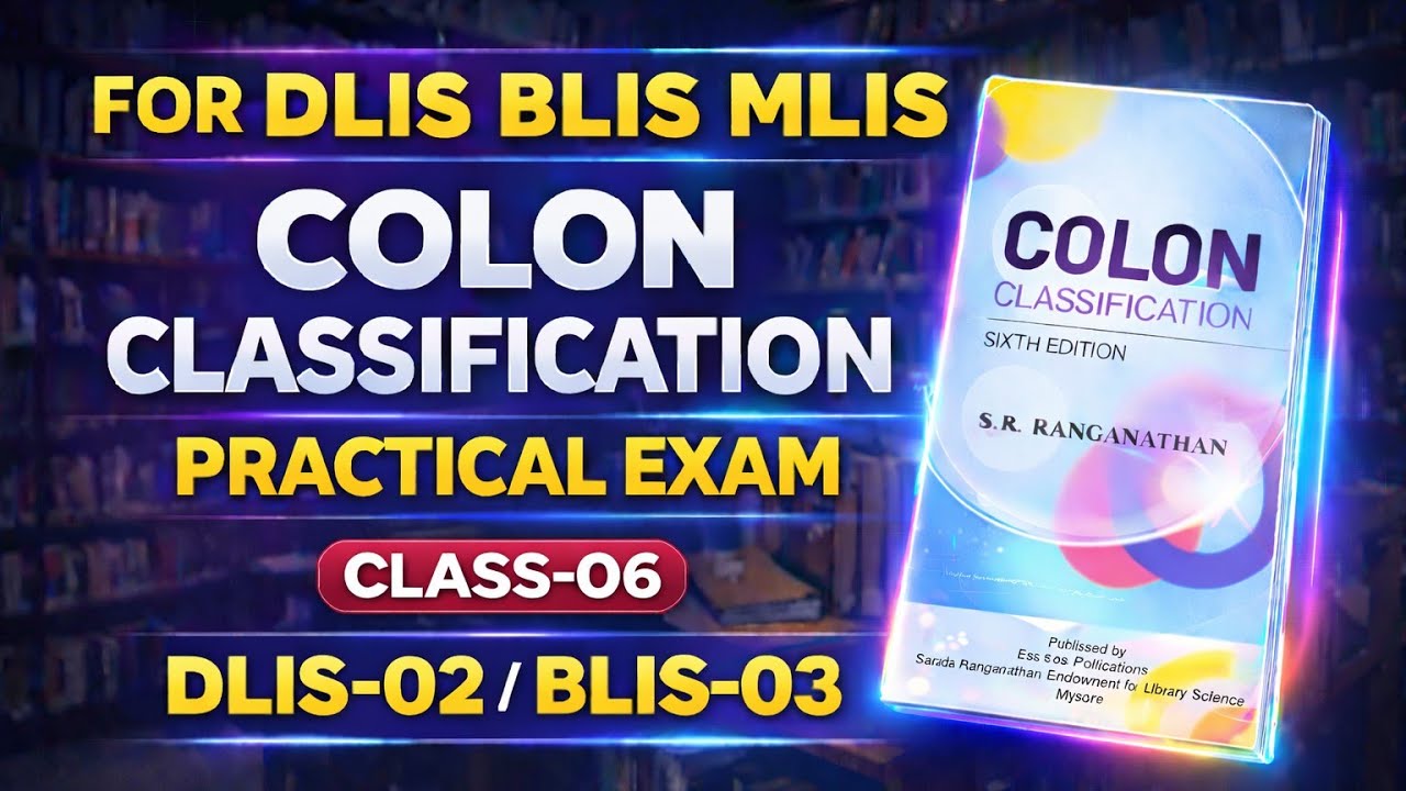 VMOU DLIS-02/BLIS-03 Colon Classification Practical Examples | Colon Classification Practical Class