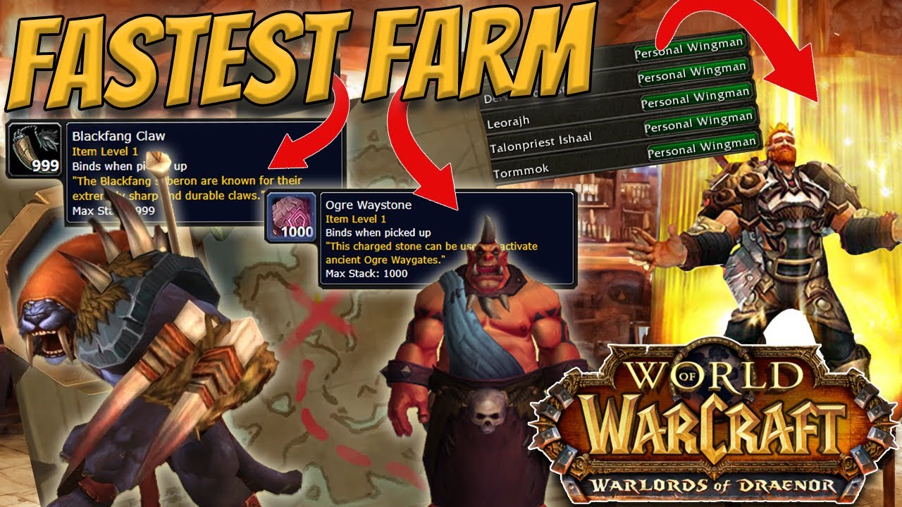 FASTEST WoD Farm: Garrison Follower Bodyguard Rep / Ogre Waystone / Blackfang Claw - Updated 2024