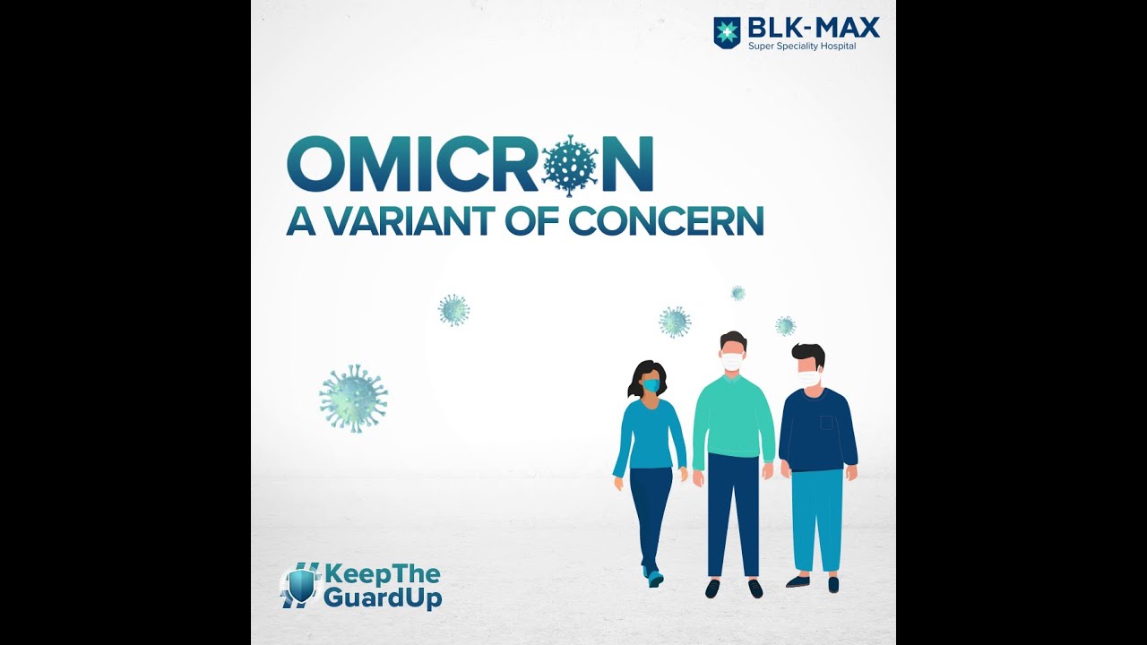 Omicron: A Variant of Concern | Keep the Guard Up