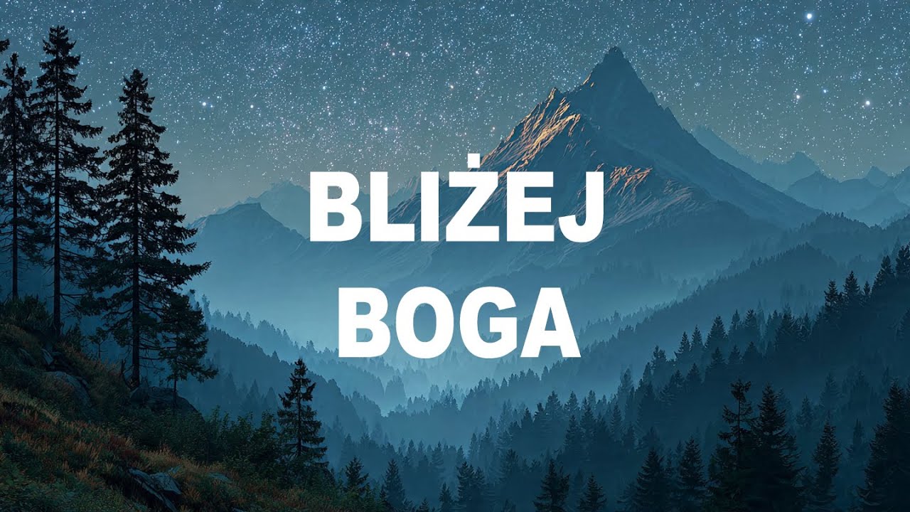 Muzyka do modlitwy - Bliżej Boga