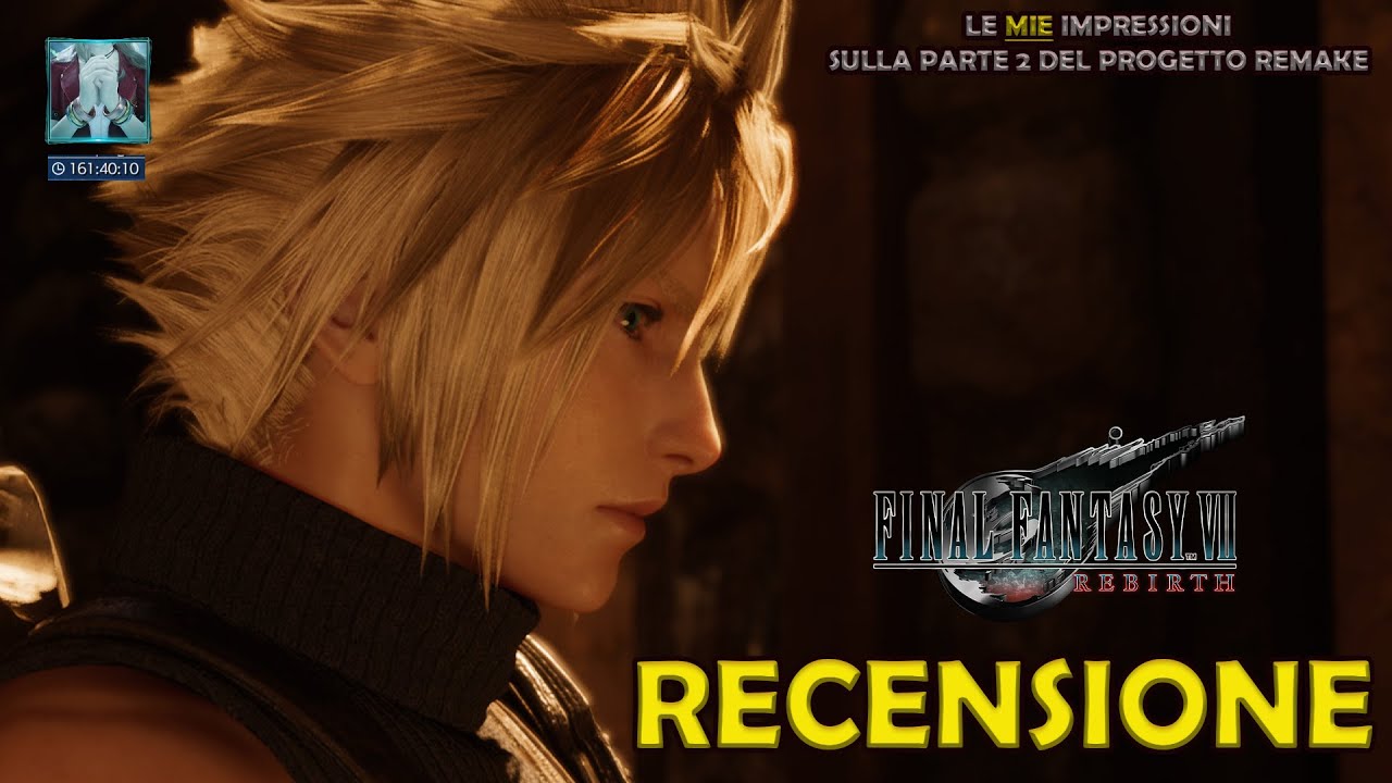 RECENSIONE FINAL FANTASY VII REBIRTH - LA MIA VIDEOIMPRESSIONE!