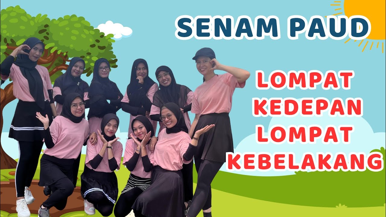 SENAM PAUD " LOMPAT KEDEPAN LOMPAT KEBELAKANG 