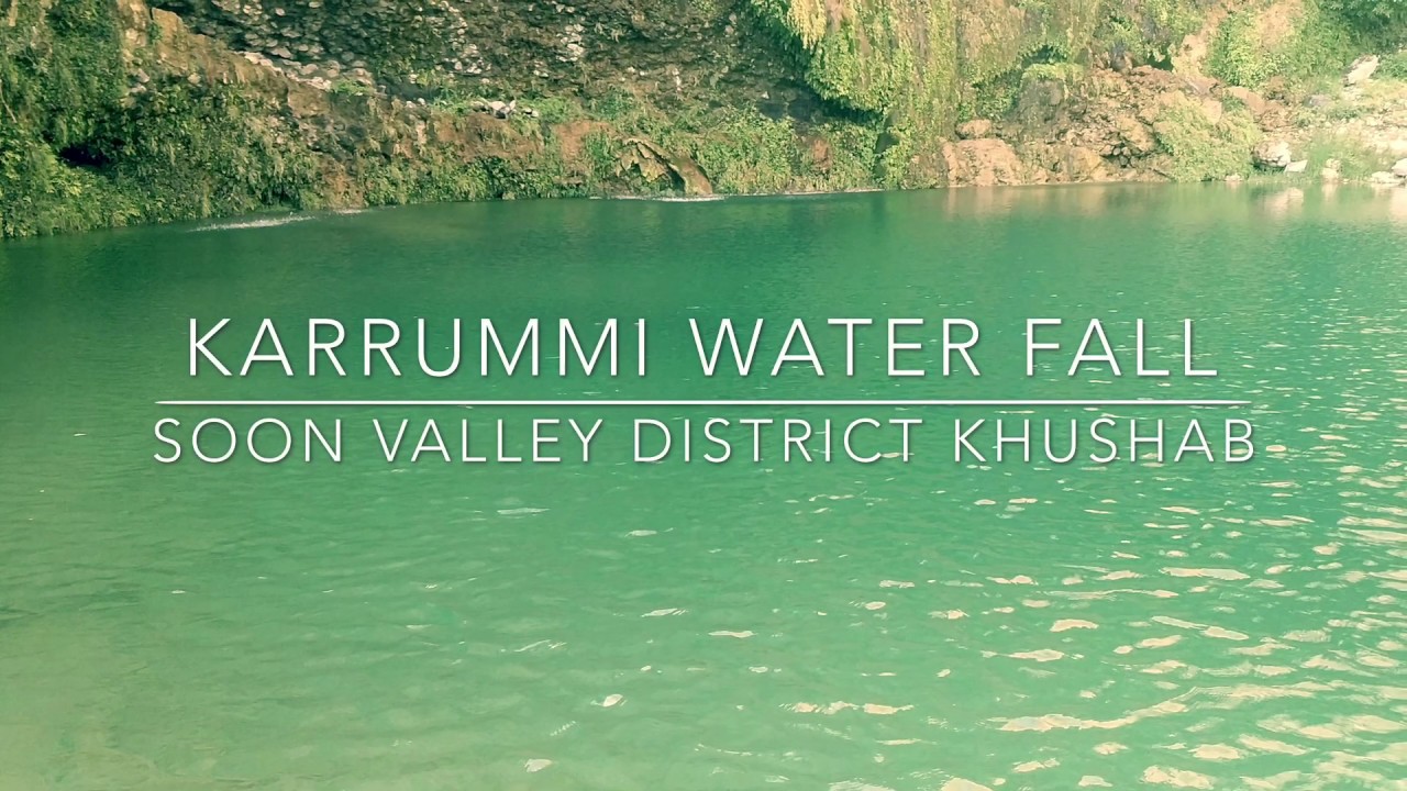 Karrummi (also pronounced as Kharrummi) Water Fall Soon Valley District Khushab Pakistan