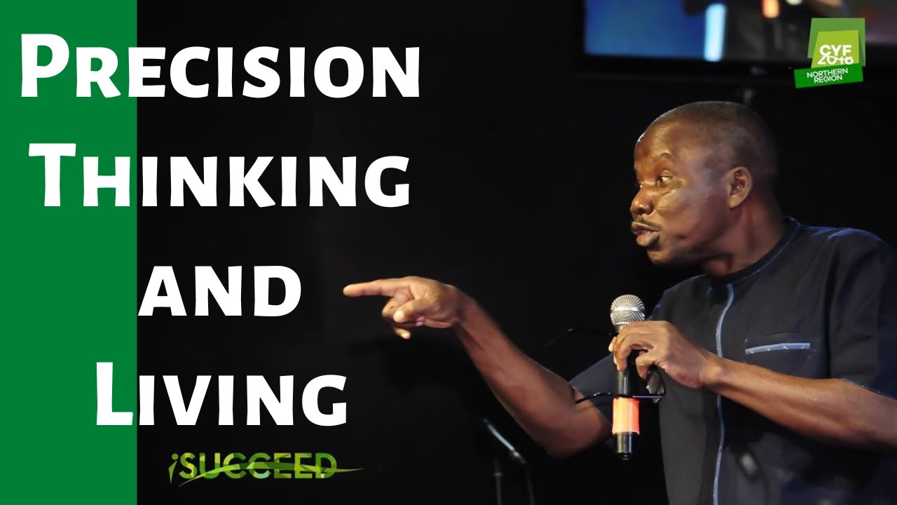 Precision Thinking and Living