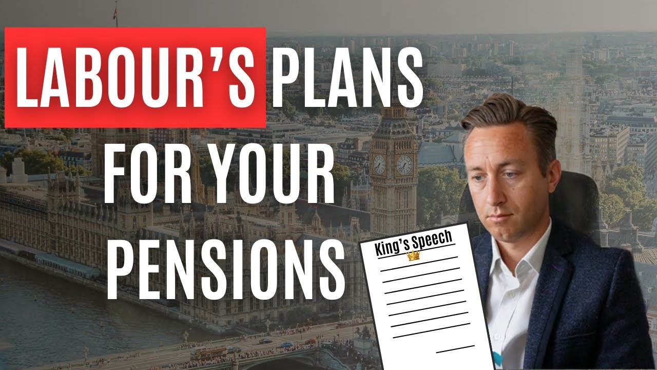 Labour's Plans For Your Pensions - King's Speech Special