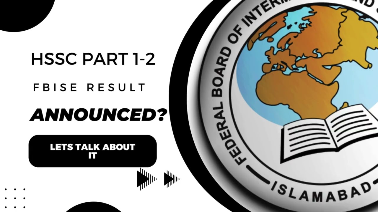 FEDERAL BOARD HSSC PART 1-2 RESULT ANNOUNCEMENT!!! | WHEN IS FBISE RESULT HSSC 1-2?