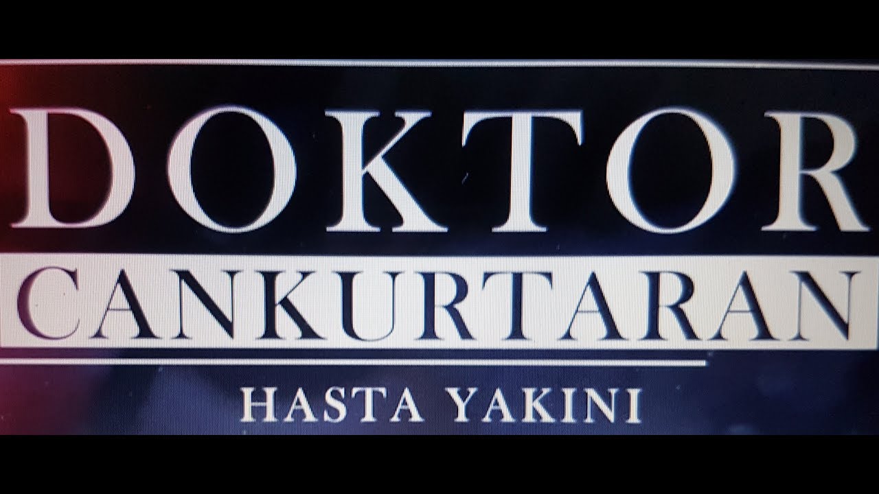 DRCANKURTARAN'LA HASTA YAKINI - 1.BÖLÜM