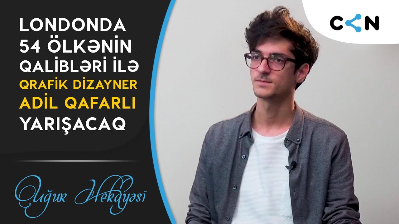 Londonda 54 ölkənin qalibləri ilə qrafik dizayner Adil Qafarlı yarışacaq