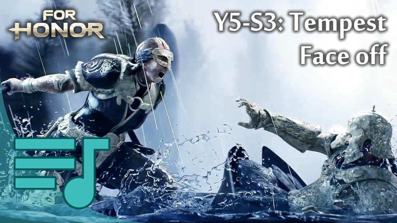 Year 5 Season 3: Tempest (Face off OST theme) - For Honor Music
