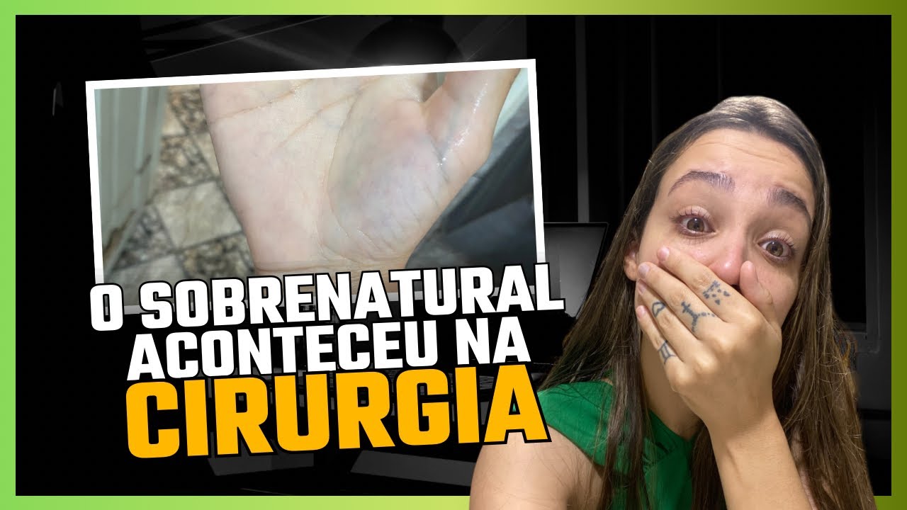 EXPERIÊNCIAS SOBRENATURAIS NA PRÉ CIRURGIA