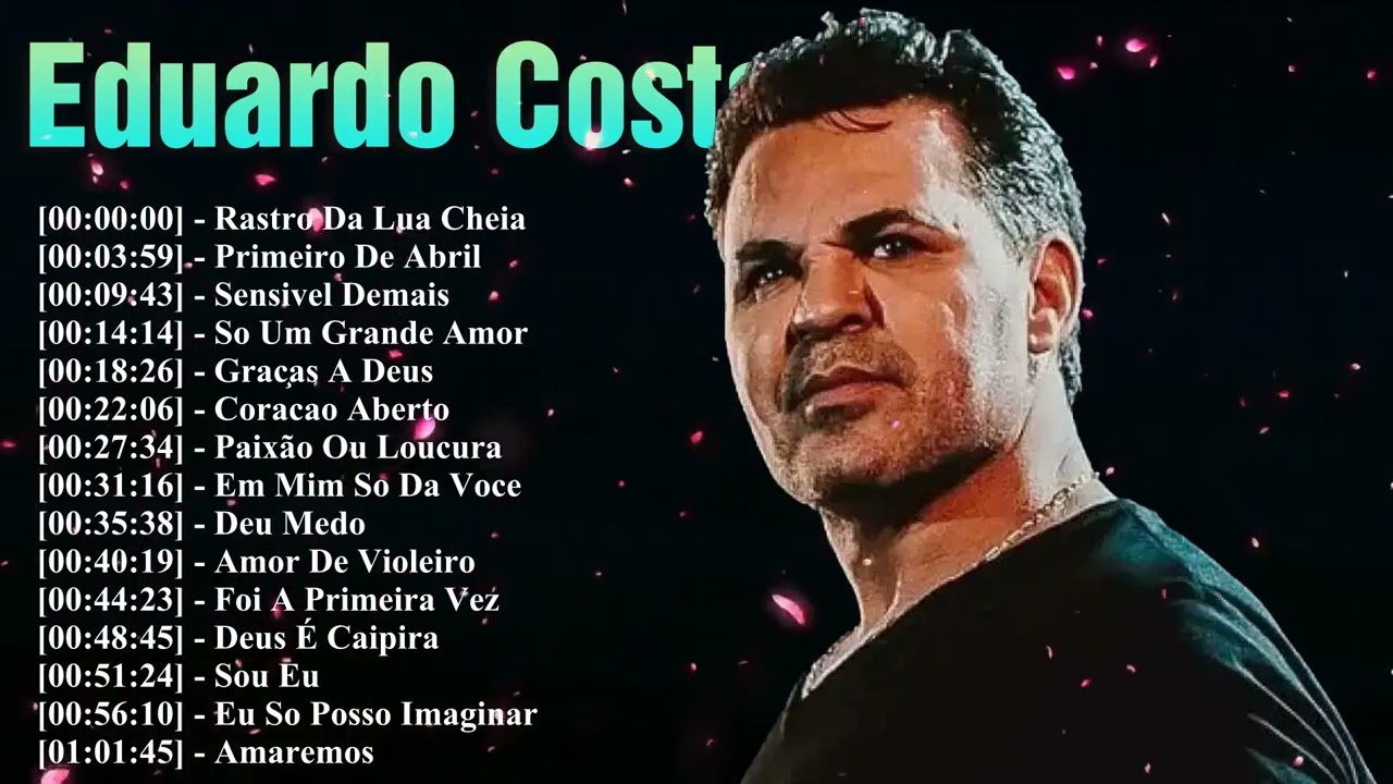 O Melhor do Sertanejo Brasileiro Com Voz Marcante e Letras Profundas 2026 – Eduardo Costa