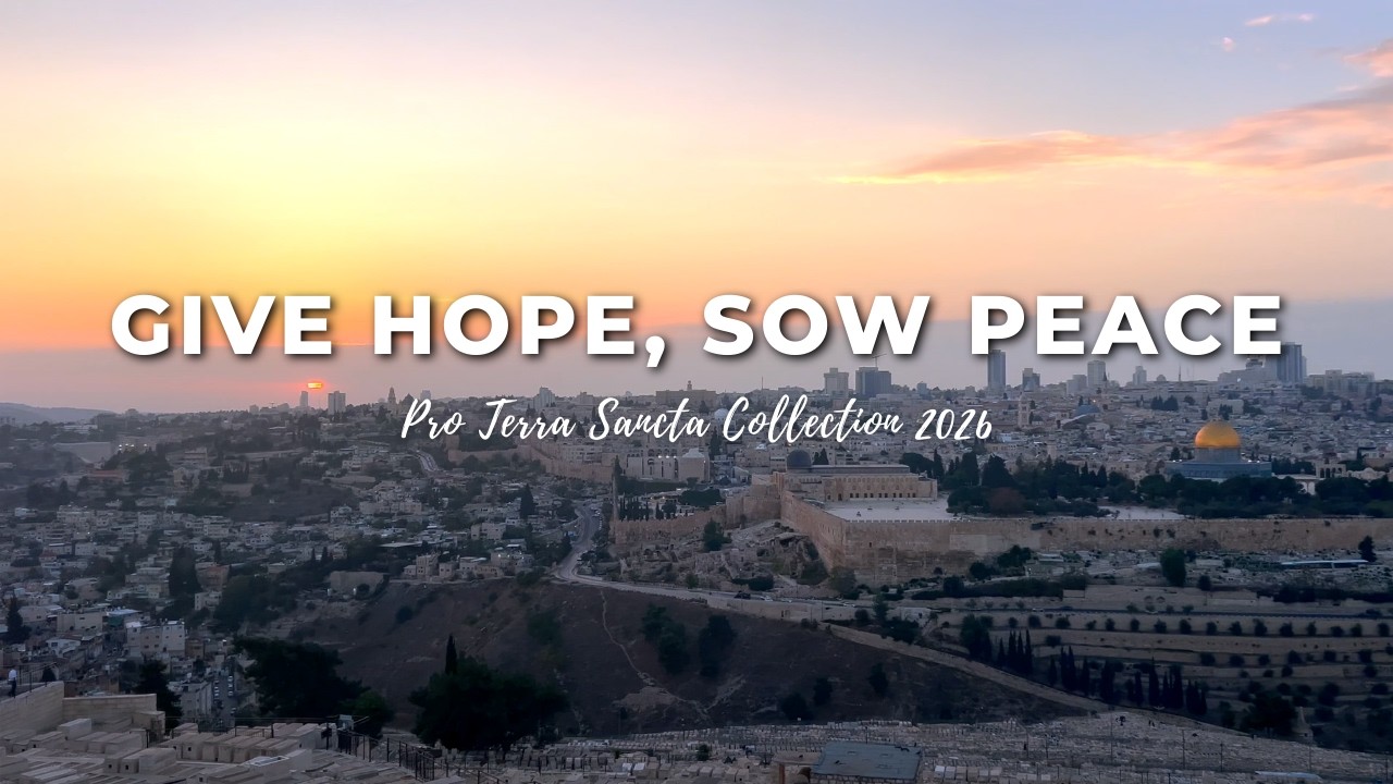 GIVE HOPE, SOW PEACE &ndash; The Good Friday Collection for the Holy Land