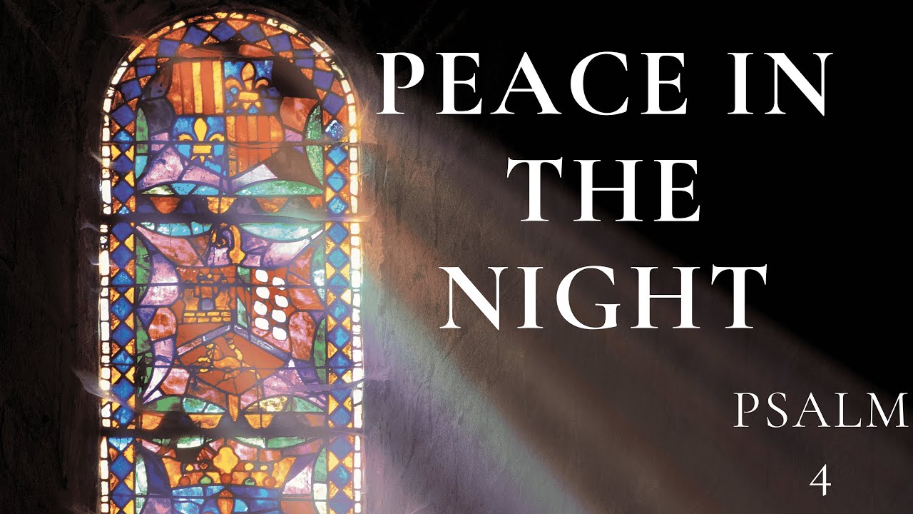 A Psalm for Peaceful Sleep and Trust in God — Psalm 4