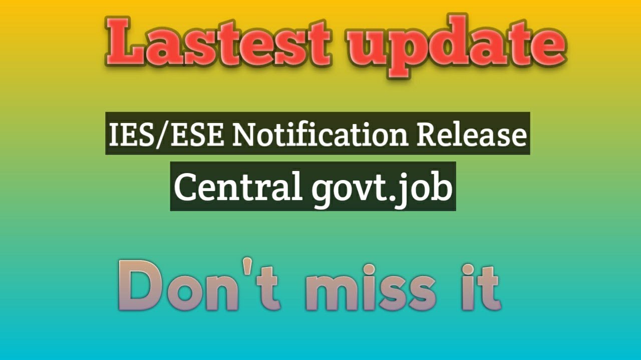IES Notification 2021|||Latest update|||Government job notification