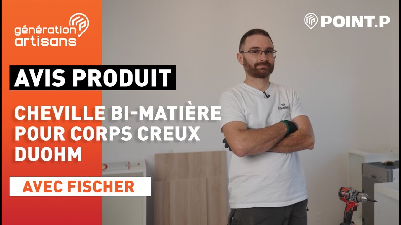 Cheville bi matière pour corps creux DuoHM - L'avis d'un artisan POINT.P