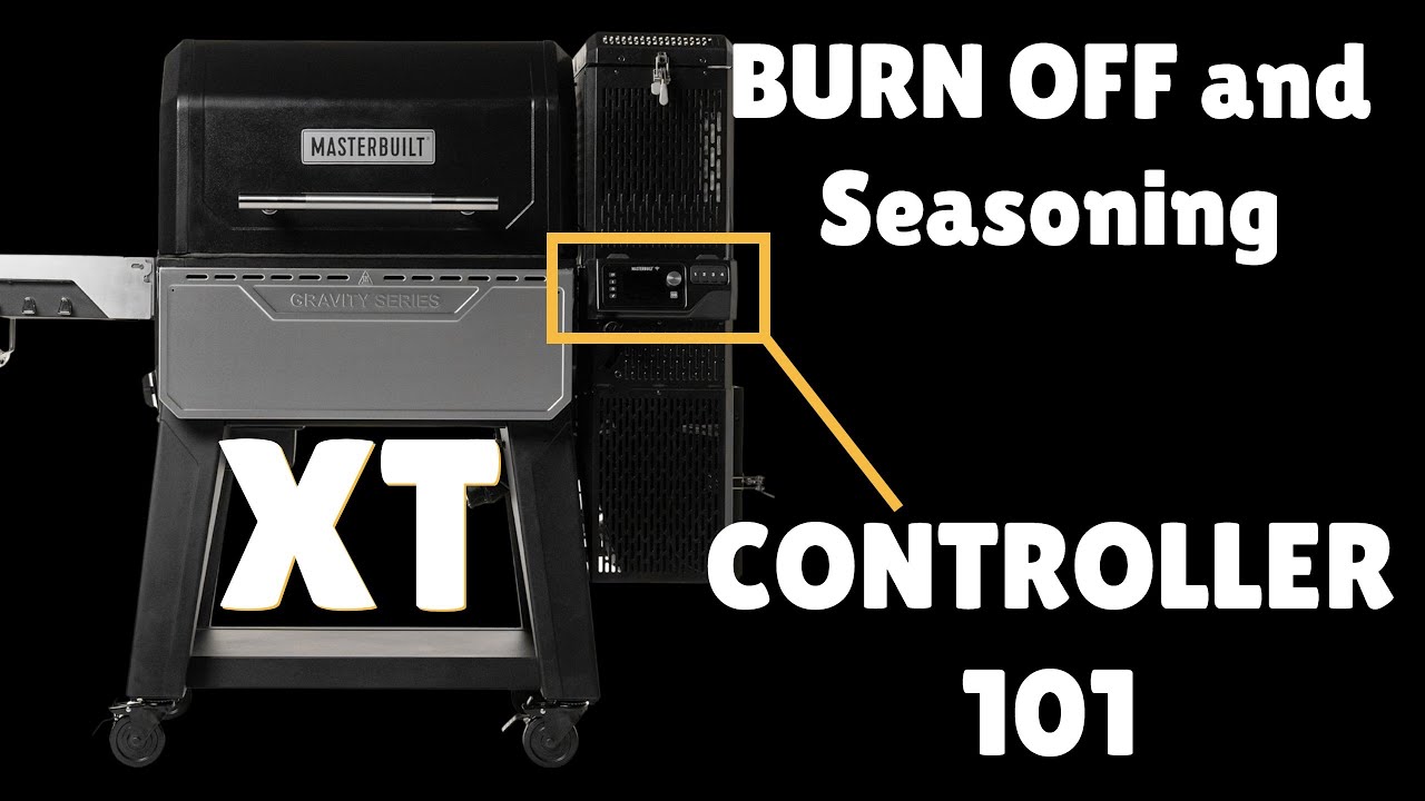 Masterbuilt Gravity XT | Controller 101 | First light | Burn Off | Pre-Season