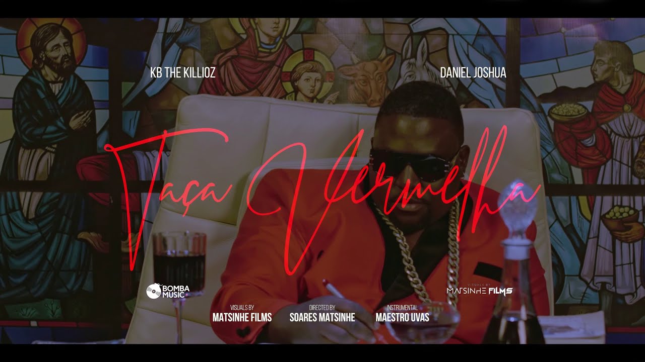 KB The Killioz - Taça vermelha ft Daniel Joshua