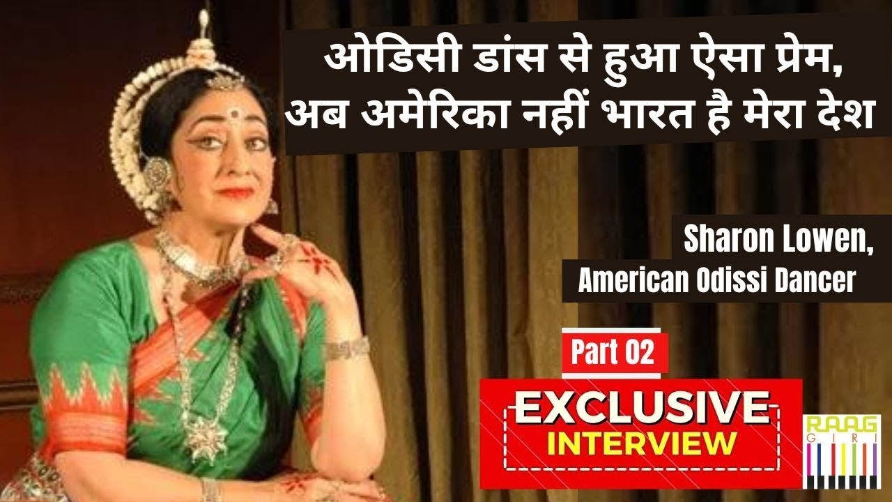 From America to India | Sharon Lowen’s Journey to Odissi Legend