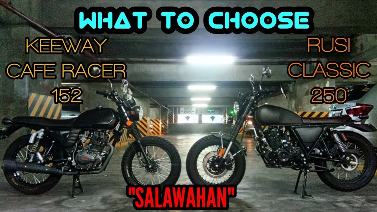 RUSI CLASSIC 250 OR KEEWAY CAFE RACER  152 | MOTO REVIEW | WHAT BIKE TO CHOOSE