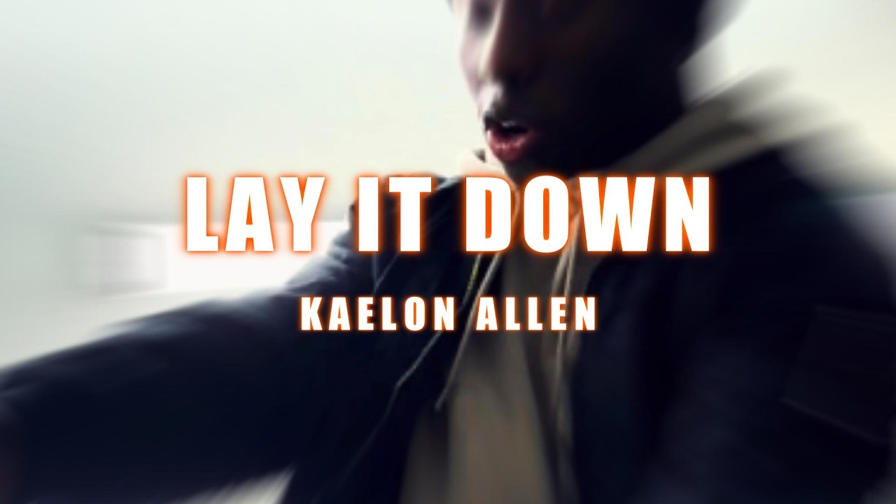 Kaelon Allen - Lay It Down (Official Audio)