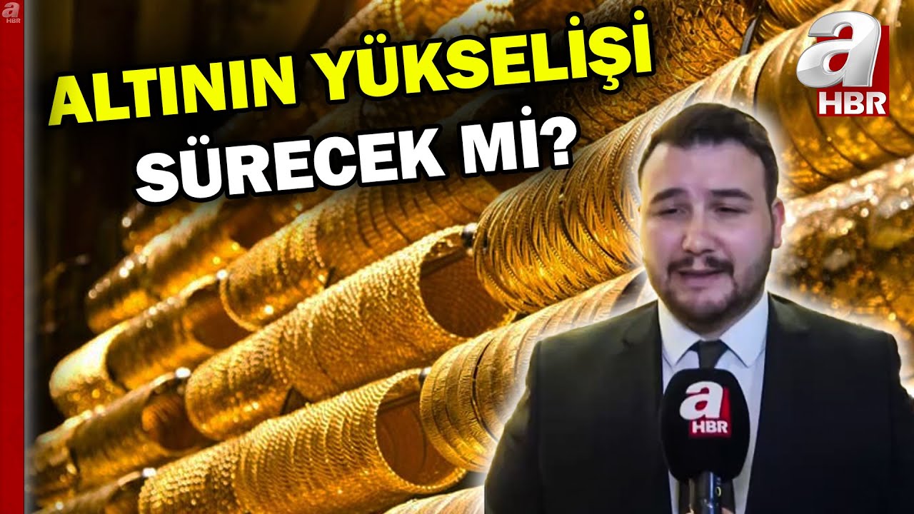 Altındaki yükseliş devam eder mi? Yatırım araçlarında yön ne olacak? | A Haber