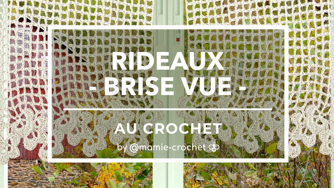 Comment faire UN RIDEAU BRISE VUE AU CROCHET  tuto #mamiecrochet