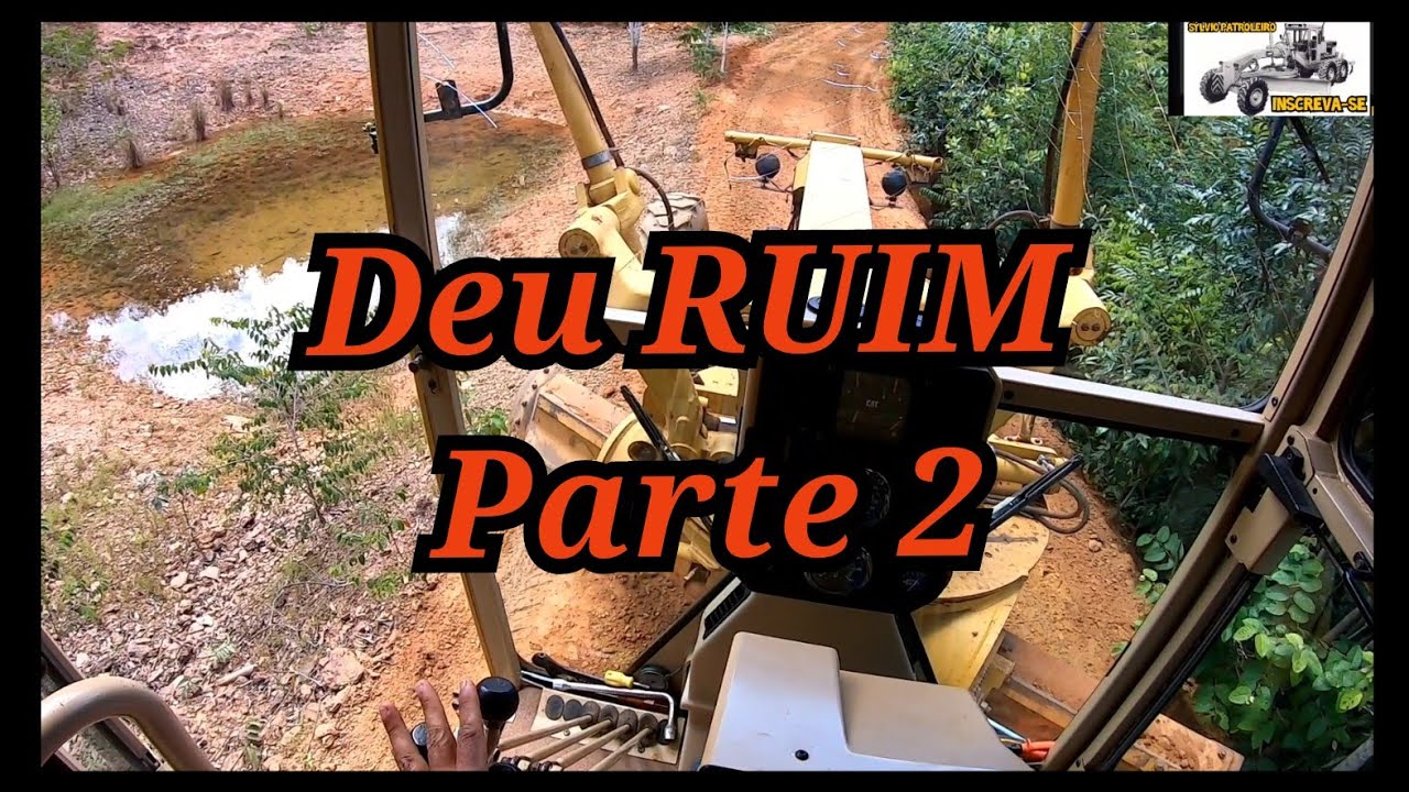 Deu ruim parte 2 /Motoniveladora Caterpillar 120K /Grader niveleuse motoconformadora patrola
