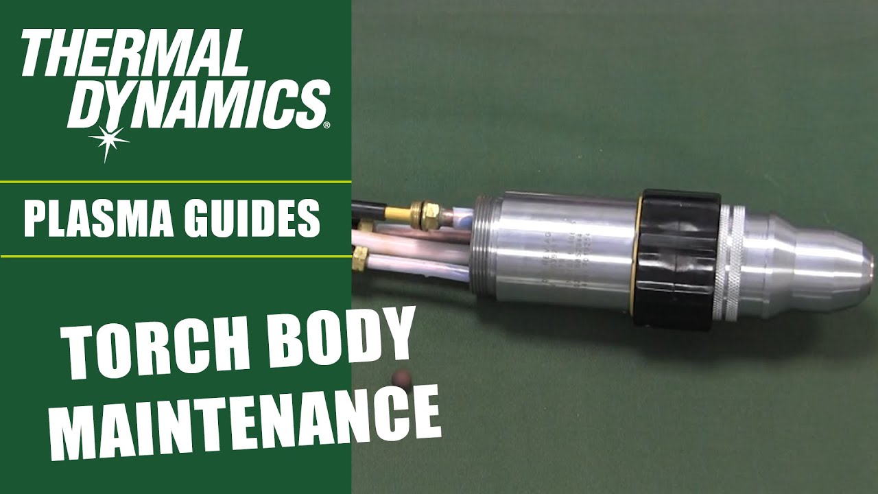How To Maintain Your Thermal Dynamics XT-Torch High-Precision Automated Plasma Cutting Torch